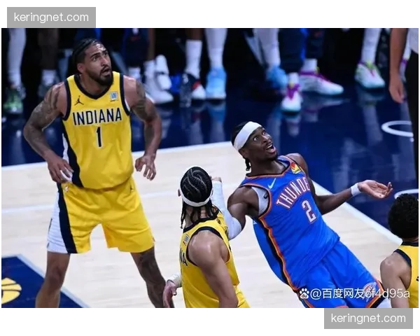 亚历山大防守压迫性增强 雷霆外线防守质量提升